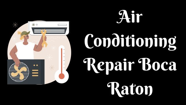 Air Conditioning Repair Boca Raton