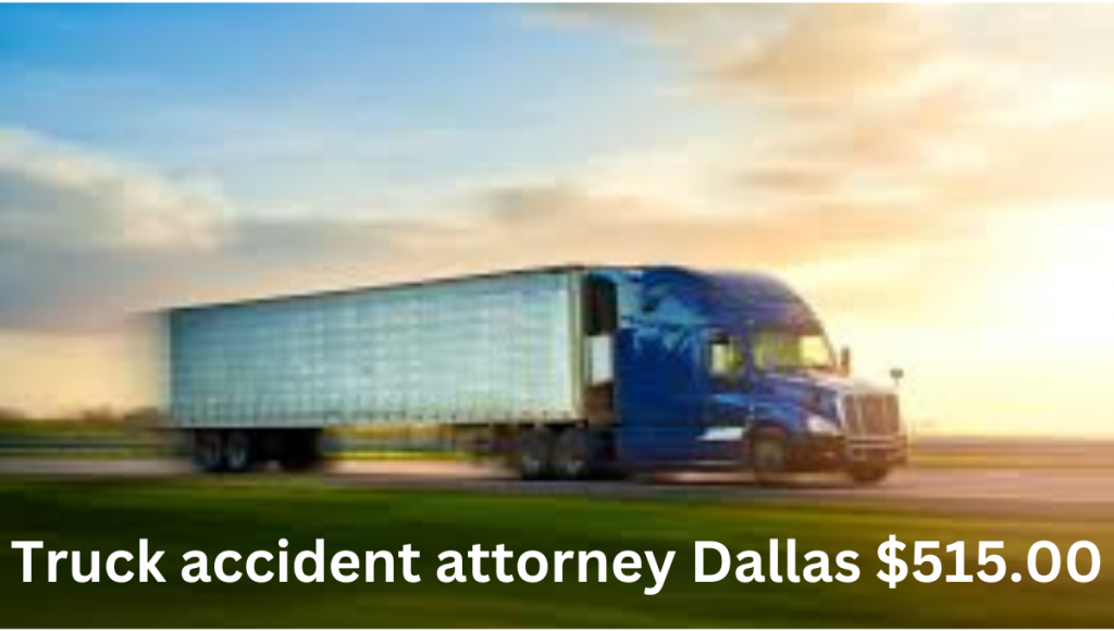 Truck accident attorney Dallas